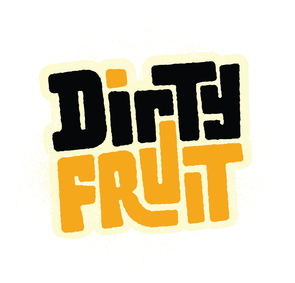 Dirty Fruit